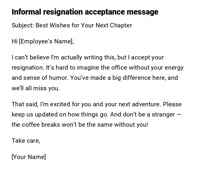 Informal resignation acceptance message
