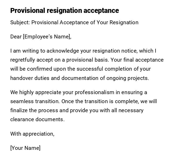 Provisional resignation acceptance