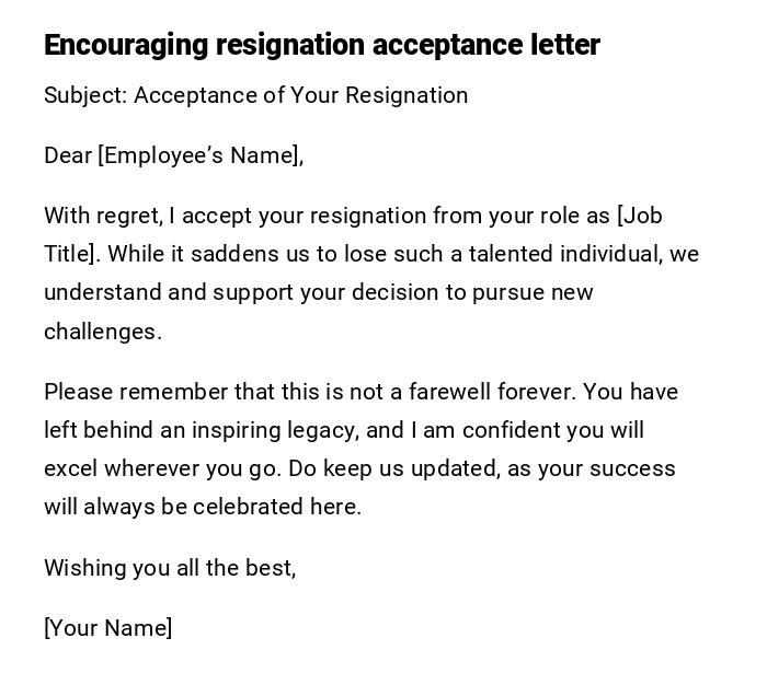 Encouraging resignation acceptance letter