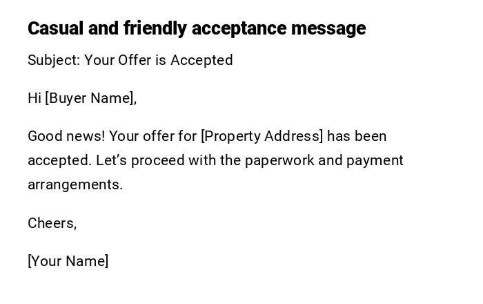 Casual and friendly acceptance message