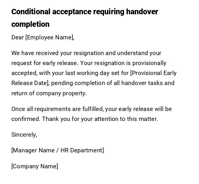 Conditional acceptance requiring handover completion