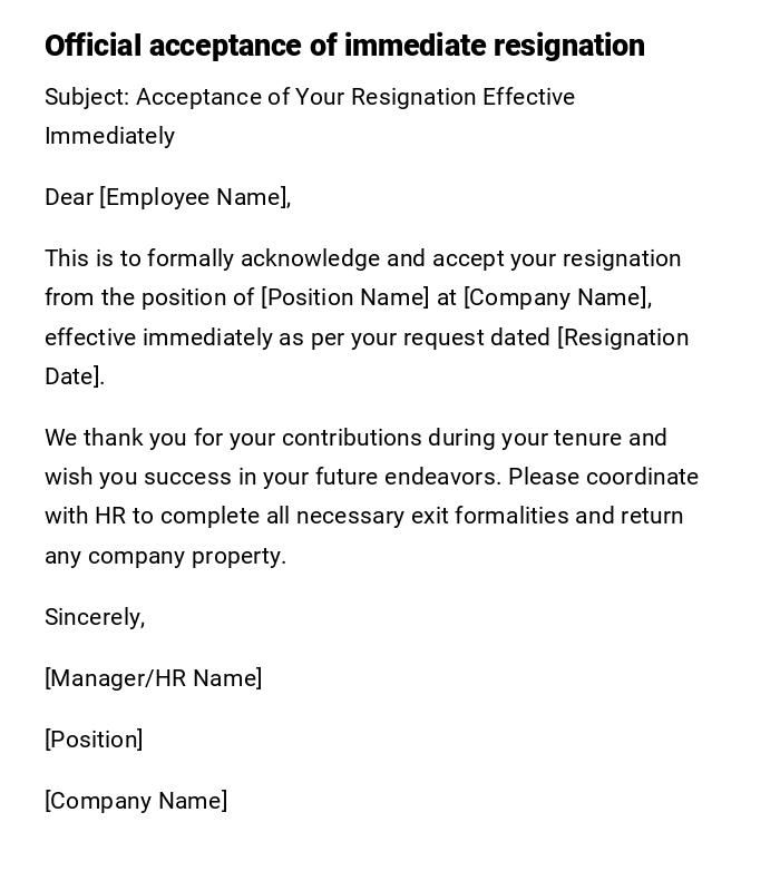 Official acceptance of immediate resignation