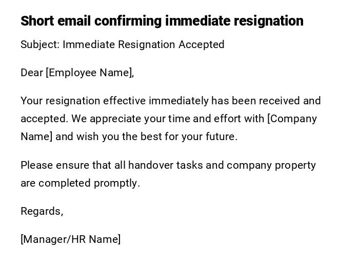 Short email confirming immediate resignation