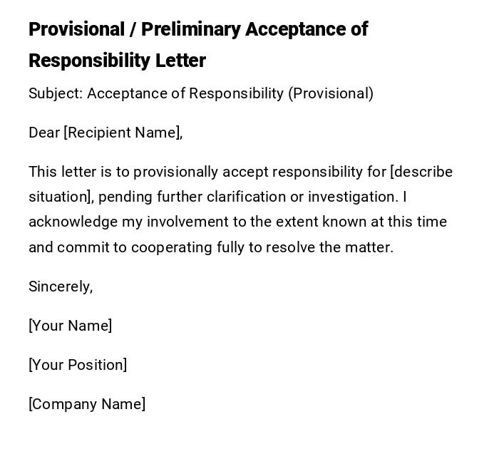 Provisional / Preliminary Acceptance of Responsibility Letter