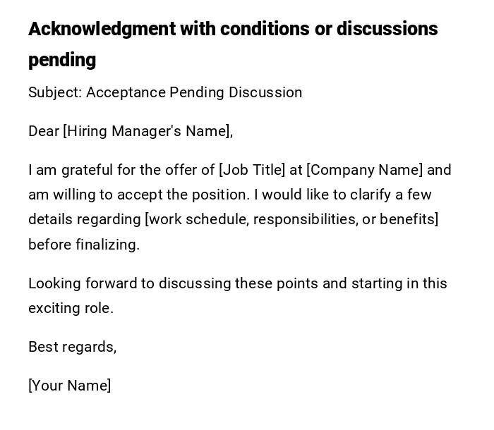 Acknowledgment with conditions or discussions pending