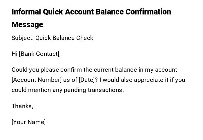Informal Quick Account Balance Confirmation Message