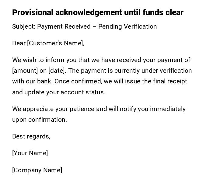 Provisional acknowledgement until funds clear