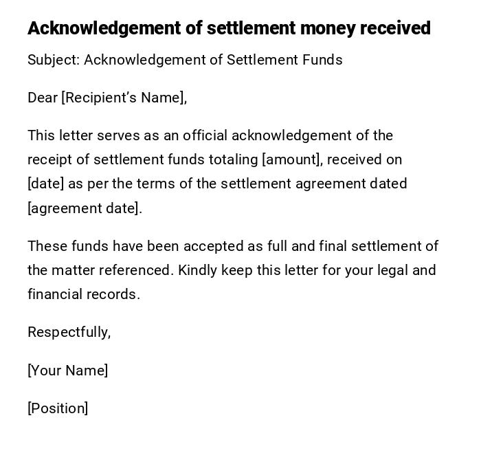 Acknowledgement of settlement money received