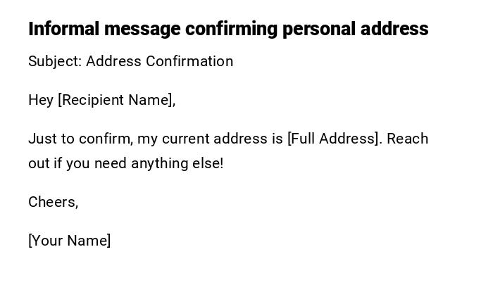 Informal message confirming personal address