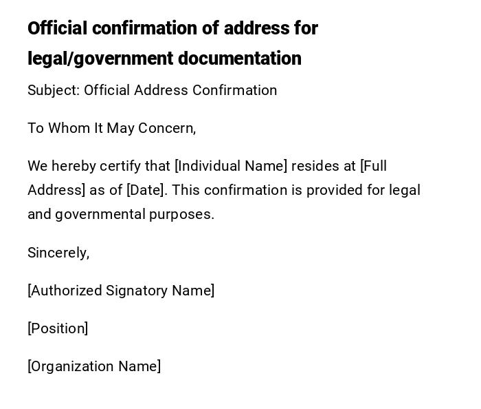 Official confirmation of address for legal/government documentation