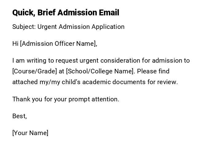 Quick, Brief Admission Email