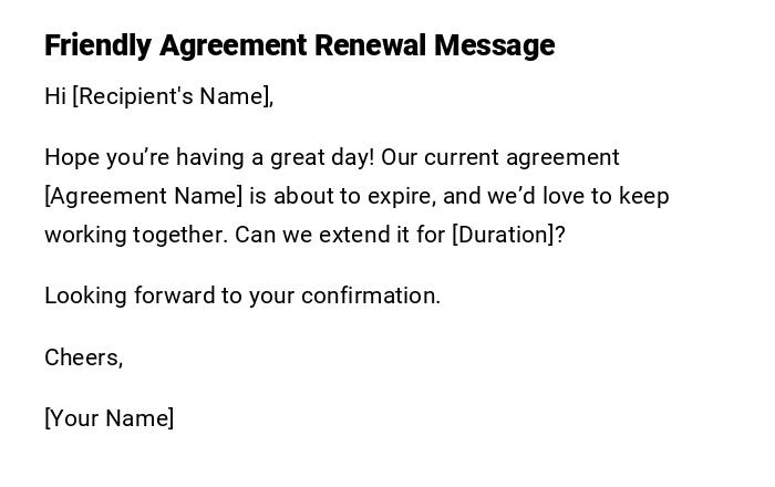 Friendly Agreement Renewal Message