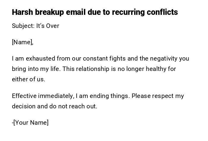 Harsh breakup email due to recurring conflicts