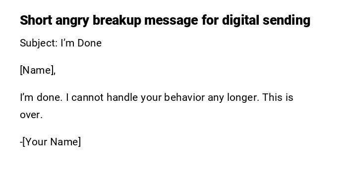 Short angry breakup message for digital sending