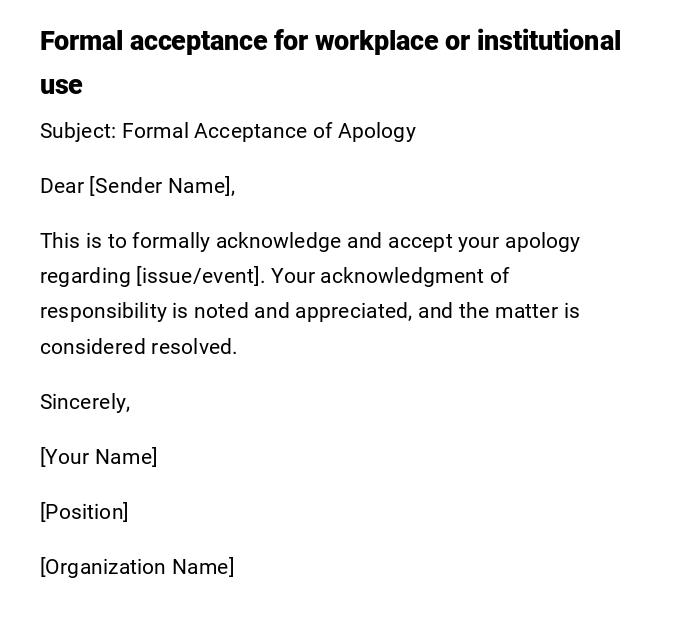Formal acceptance for workplace or institutional use