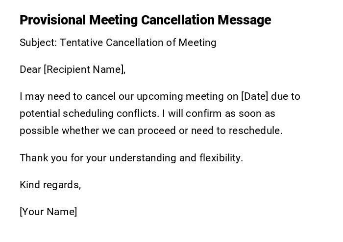 Provisional Meeting Cancellation Message Provisional Meeting Cancellation Message