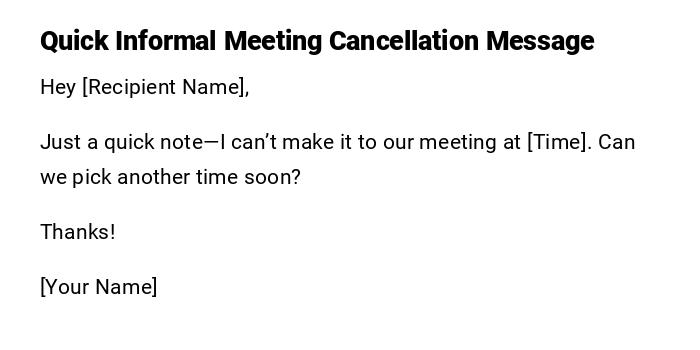 Quick Informal Meeting Cancellation Message Quick Informal Meeting Cancellation Message