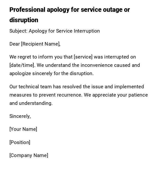 Professional apology for service outage or disruption Professional apology for service outage or disruption