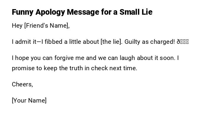 Funny Apology Message for a Small Lie
