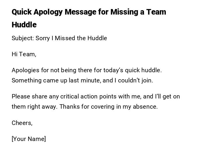 Quick Apology Message for Missing a Team Huddle
