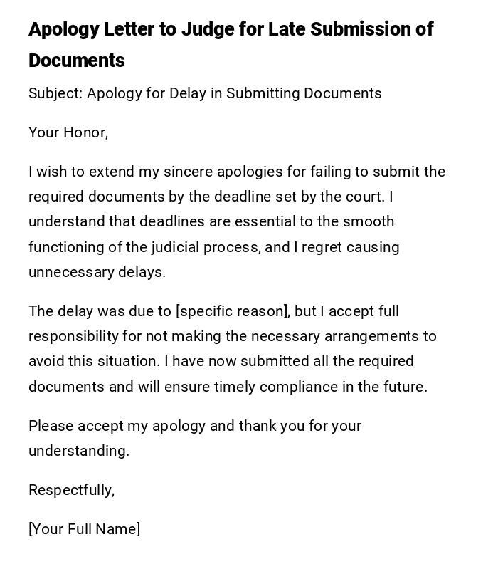 Apology Letter to Judge for Late Submission of Documents