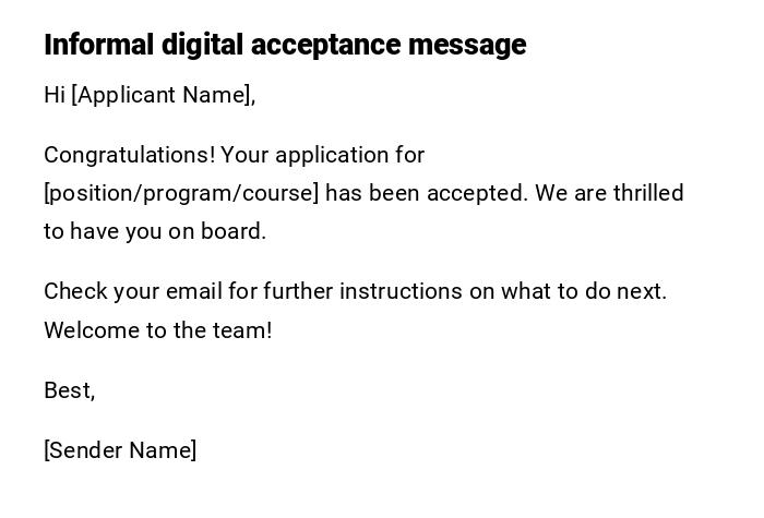 Informal digital acceptance message