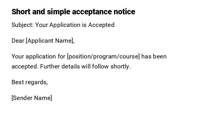 Short and simple acceptance notice
