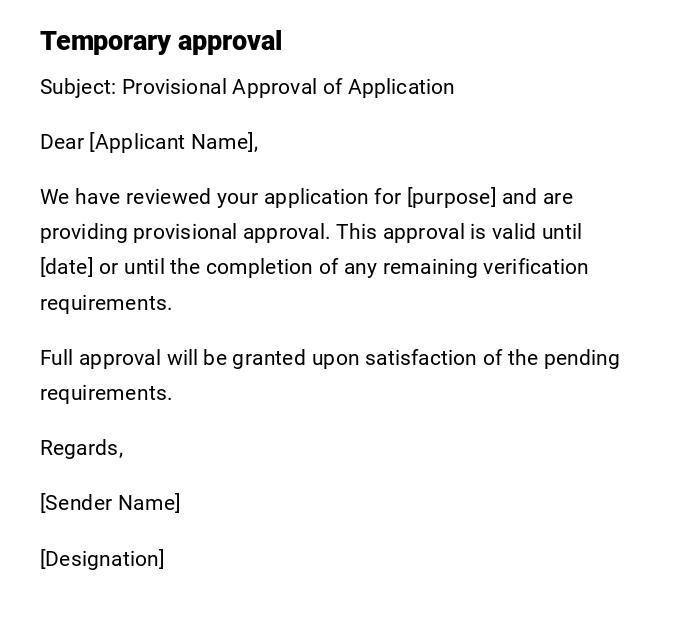 Temporary approval