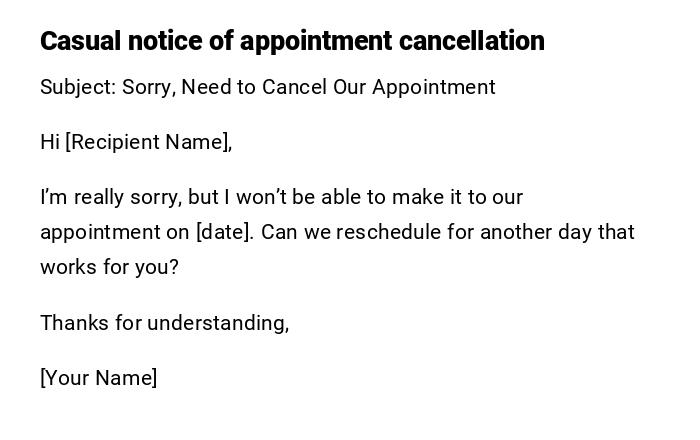 Casual notice of appointment cancellation