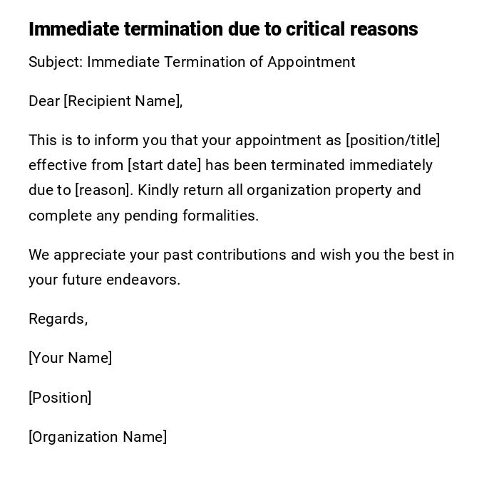 Immediate termination due to critical reasons