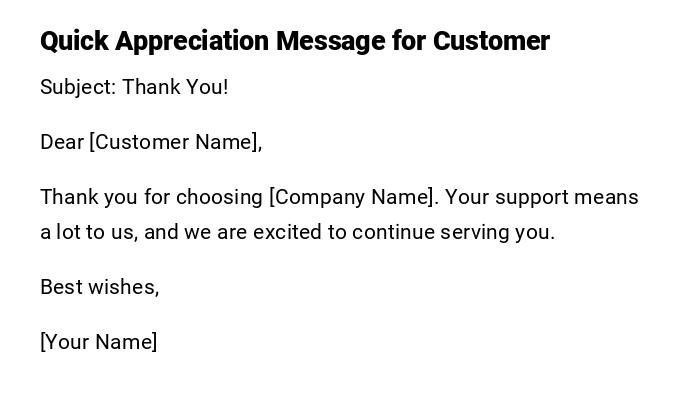Quick Appreciation Message for Customer