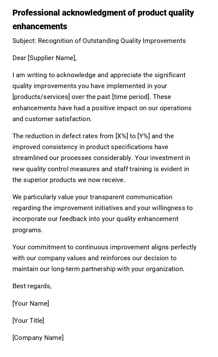 Professional acknowledgment of product quality enhancements