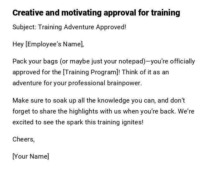 Creative and motivating approval for training