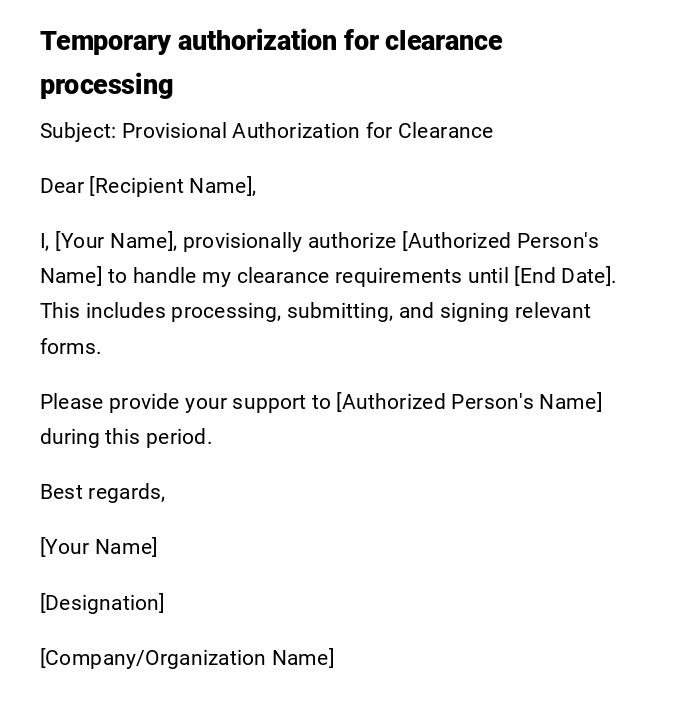 Temporary authorization for clearance processing