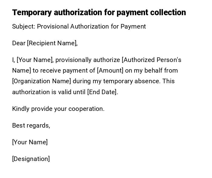 Temporary authorization for payment collection