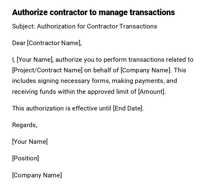 Authorize contractor to manage transactions