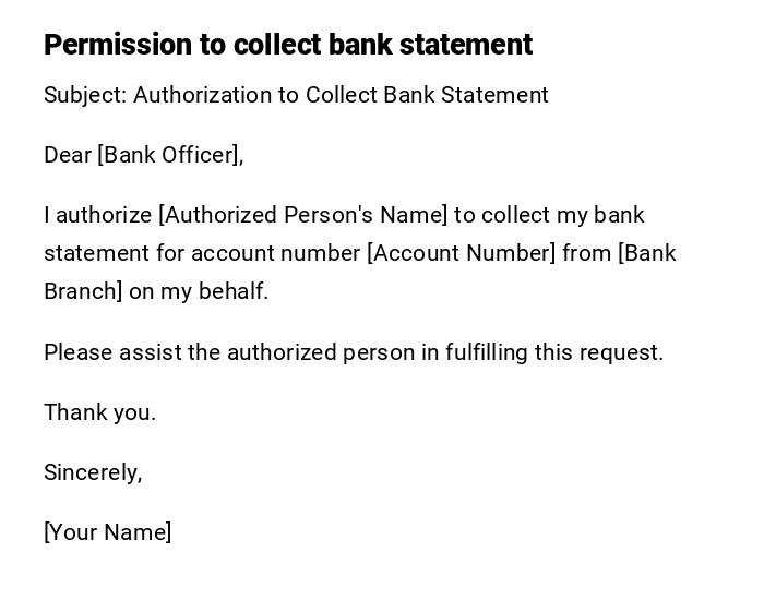 Permission to collect bank statement
