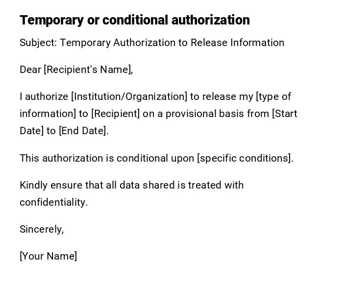 Temporary or conditional authorization