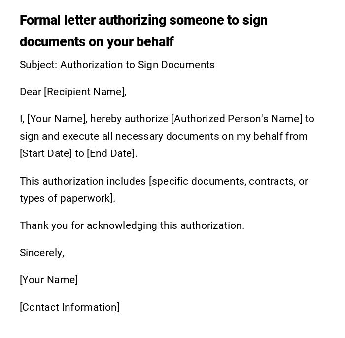 Formal letter authorizing someone to sign documents on your behalf