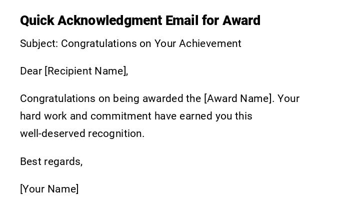 Quick Acknowledgment Email for Award