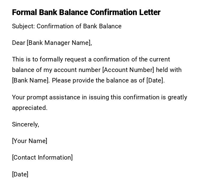 Formal Bank Balance Confirmation Letter Formal Bank Balance Confirmation Letter
