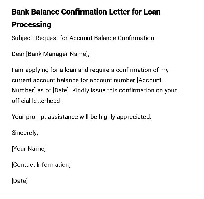 Bank Balance Confirmation Letter for Loan Processing Bank Balance Confirmation Letter for Loan Processing