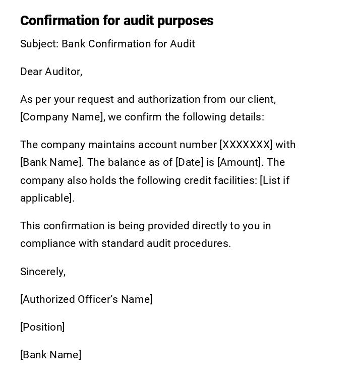 Confirmation for audit purposes Confirmation for audit purposes