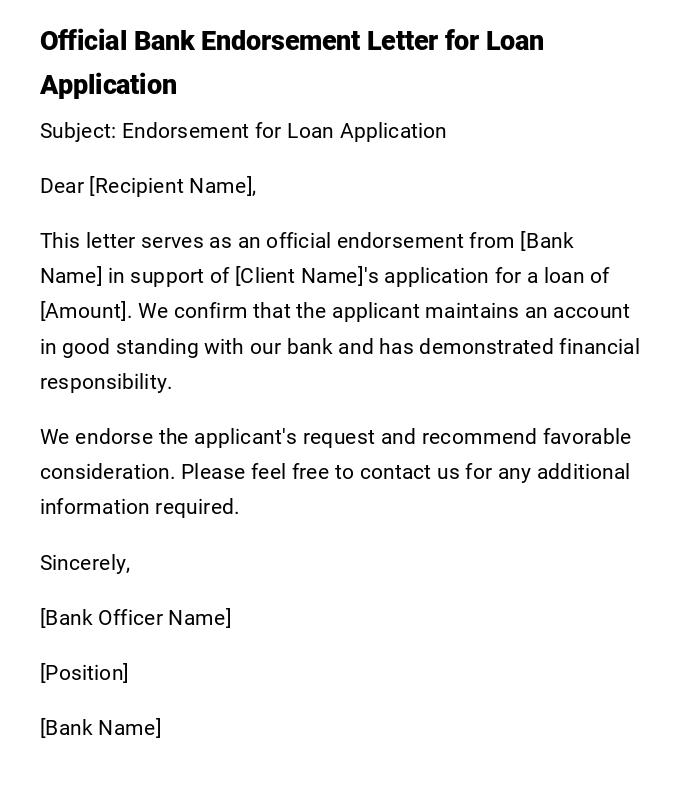 Official Bank Endorsement Letter for Loan Application