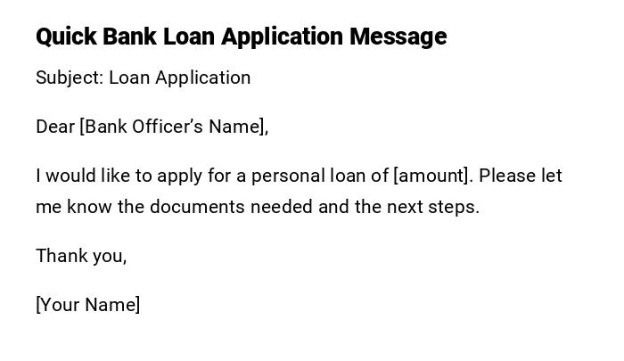 Quick Bank Loan Application Message Quick Bank Loan Application Message