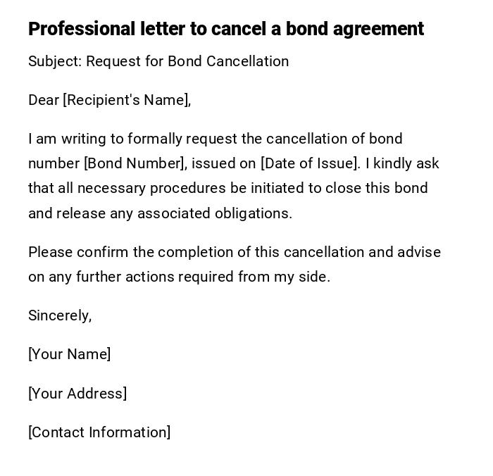 Professional letter to cancel a bond agreement
