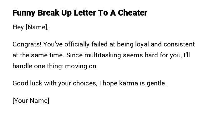 Funny Break Up Letter To A Cheater