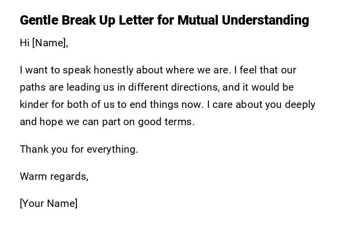 Gentle Break Up Letter for Mutual Understanding Gentle Break Up Letter for Mutual Understanding