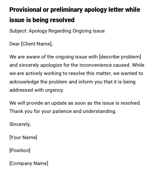 Provisional or preliminary apology letter while issue is being resolved