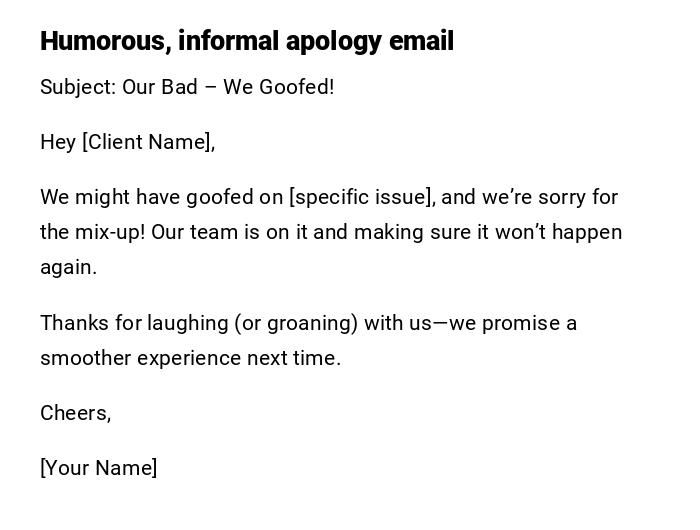Humorous, informal apology email